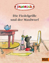 Die Fiedelgrille und der Maulwurf -  Janosch