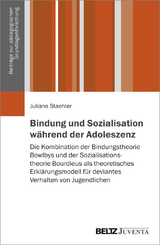 Bindung und Sozialisation während der Adoleszenz - Juliane Staehler