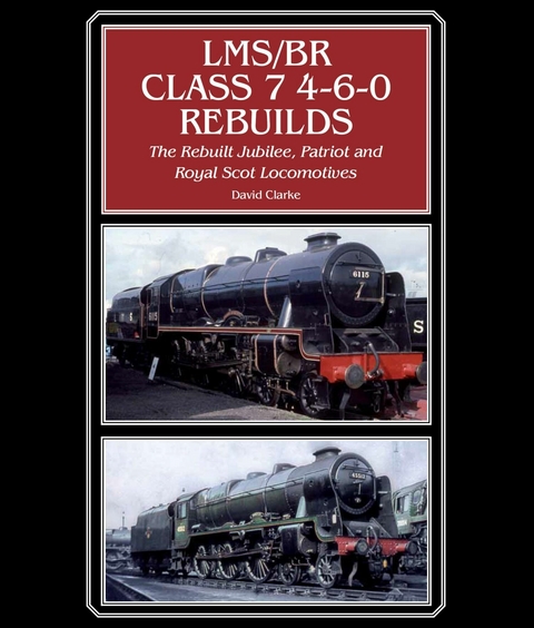 LMS/BR Class 7 4-6-0 Rebuilds - David Clarke