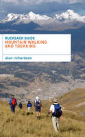 Rucksack Guide - Mountain Walking and Trekking -  Richardson Alun Richardson