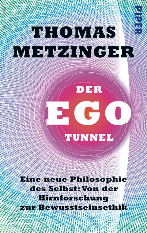 Der Ego-Tunnel - Thomas Metzinger