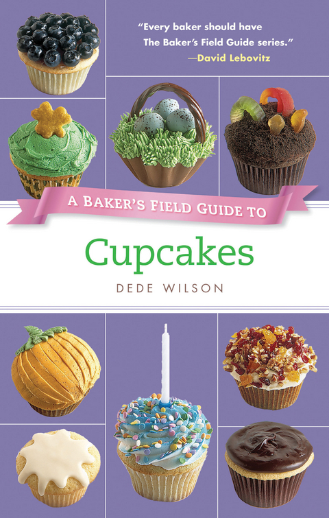 A Baker's Field Guide to Cupcakes - Dede Wilson