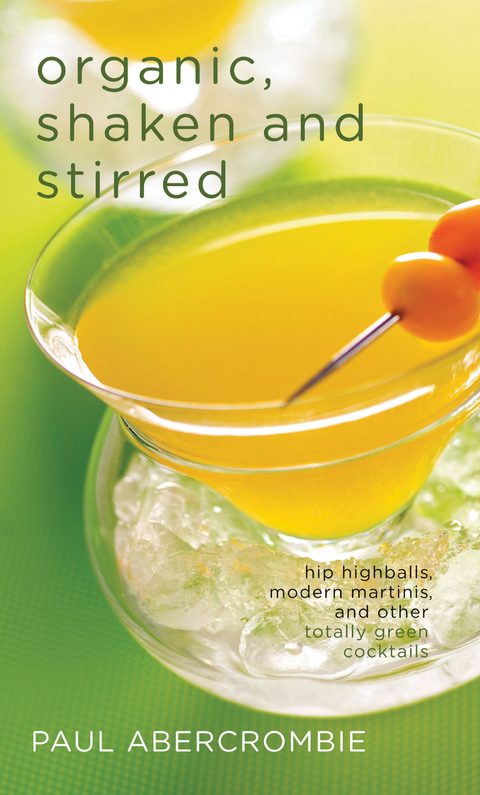 Organic, Shaken and Stirred - Paul Abercrombie