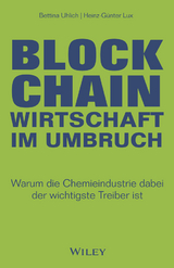 Blockchain - Wirtschaft im Umbruch - Bettina Uhlich, Heinz-Günter Lux