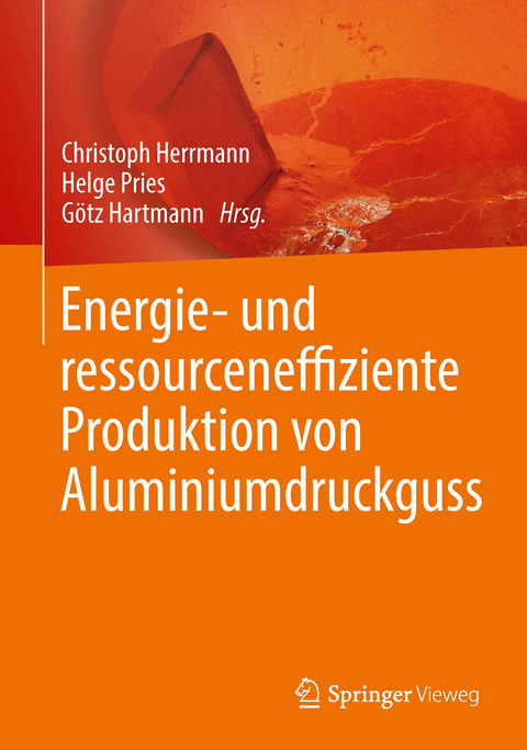 Energie- und ressourceneffiziente Produktion von Aluminiumdruckguss - 