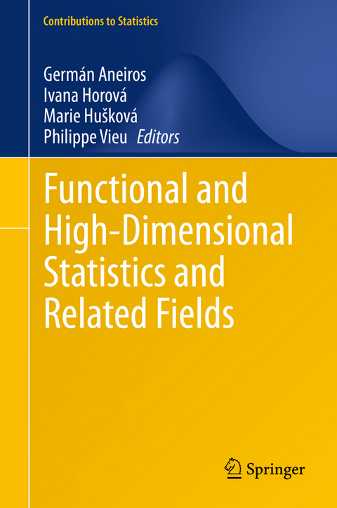 Functional and High-Dimensional Statistics and Related Fields - 