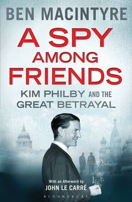 Spy Among Friends -  Ben Macintyre