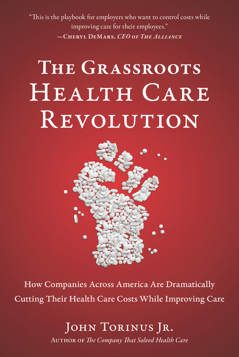 Grassroots Health Care Revolution -  John Torinus