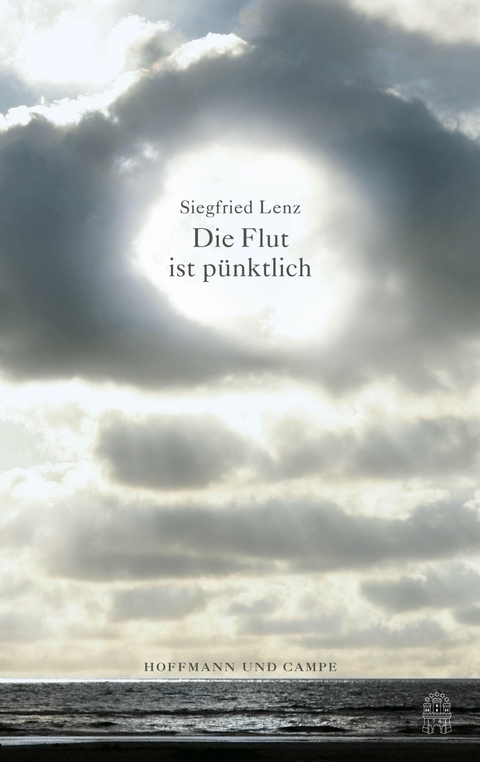 Die Flut ist pünktlich -  Siegfried Lenz