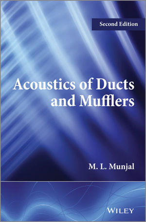 Acoustics of Ducts and Mufflers - M. L. Munjal