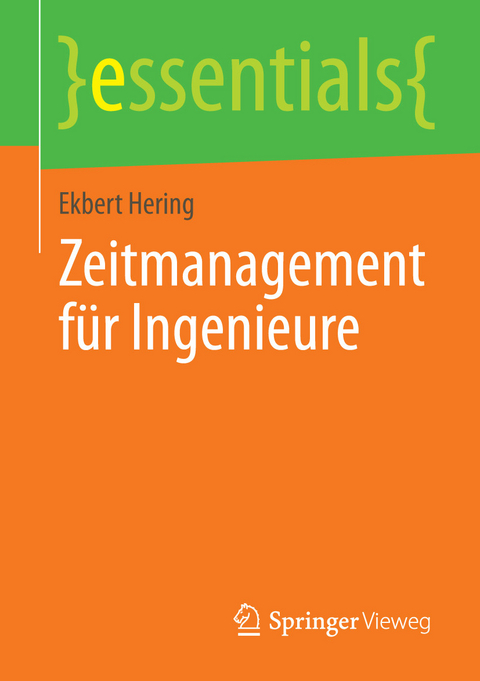 Zeitmanagement für Ingenieure - Ekbert Hering