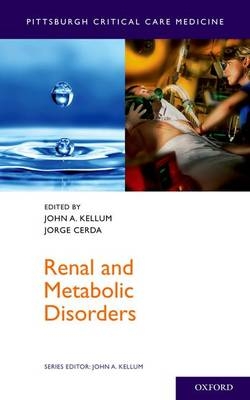 Renal and Metabolic Disorders -  Jorge Cerda,  John A. Kellum