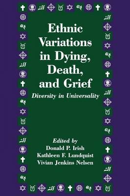 Ethnic Variations in Dying, Death and Grief - 