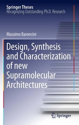 Design, Synthesis and Characterization of new Supramolecular Architectures - Massimo Baroncini