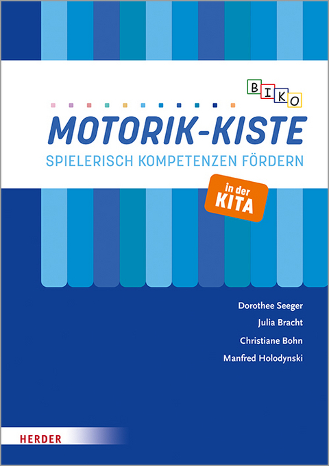 BIKO Motorik-Kiste - Dorothee Seeger, Christiane Bohn, Julia Bracht, Manfred Holodynski