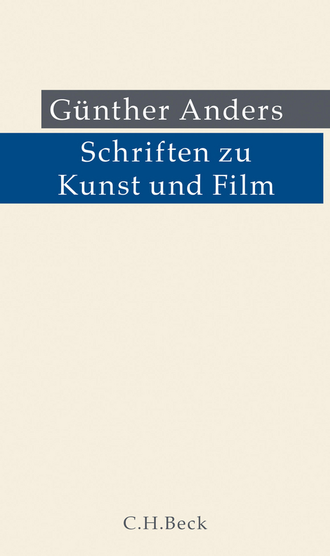 Schriften zu Kunst und Film - Guenther Anders