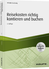 Reisekosten richtig kontieren und buchen - inkl. Arbeitshilfen online - Krudewig, Wilhelm