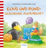 Der kleine Rabe Socke: Eckig und Rund – Geschenke kunterbunt! - Nele Moost