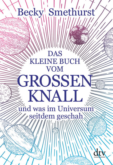 Das kleine Buch vom großen Knall - Becky Smethurst