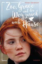 Zoe, Grace und der Weg zurück nach Hause - Allan Stratton