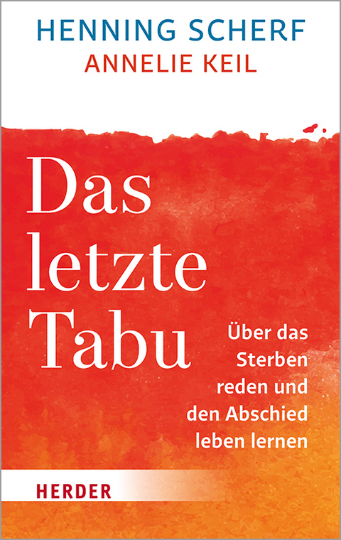 Das letzte Tabu - Henning Scherf, Annelie Keil