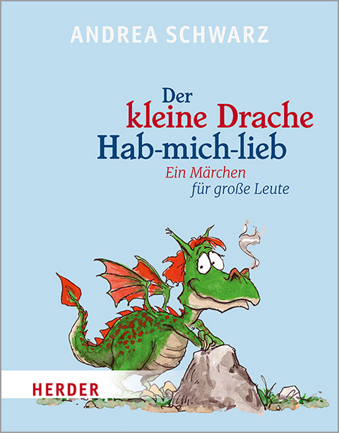 Der kleine Drache Hab-mich-lieb - Andrea Schwarz