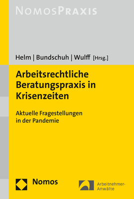 Arbeitsrechtliche Beratungspraxis in Krisenzeiten - 