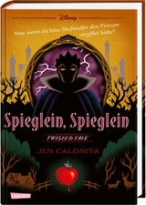 Disney. Twisted Tales: Spieglein, Spieglein - Jen Calonita, Walt Disney