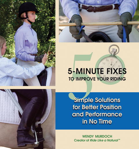 50 5-Minute Fixes to Improve Your Riding -  Wendy Murdoch