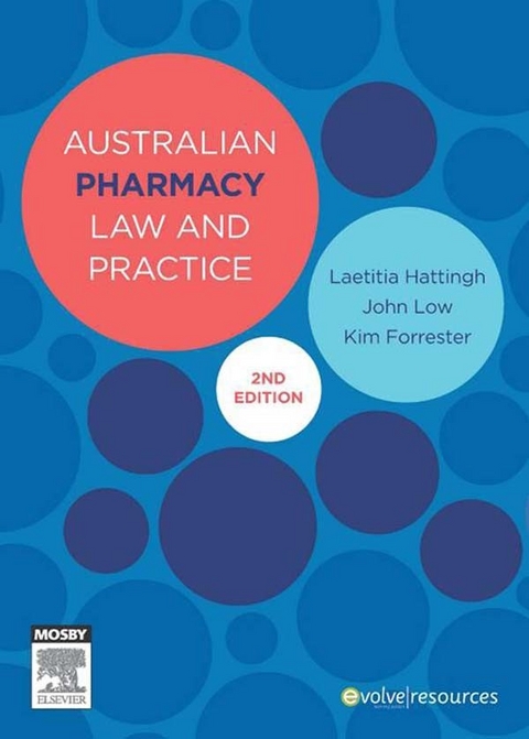 Australian Pharmacy Law and Practice -  Laetitia Hattingh,  John S. Low,  Kim Forrester