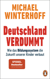 Deutschland verdummt - Michael Winterhoff