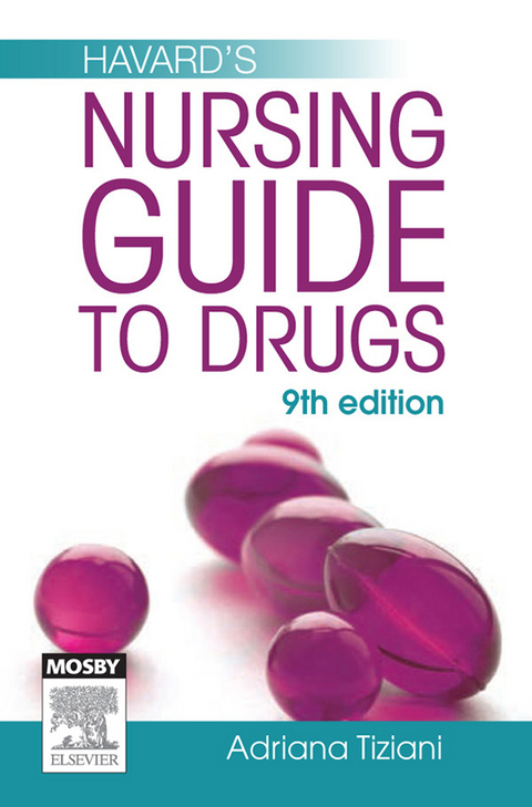 Havard's Nursing Guide to Drugs -  Adriana P. Tiziani