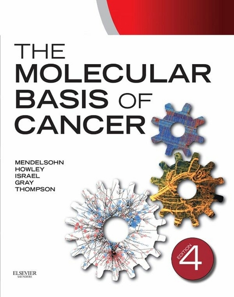 Molecular Basis of Cancer E-Book -  Joe W. Gray,  Peter M. Howley,  Mark A. Israel,  John Mendelsohn,  Craig B. Thompson