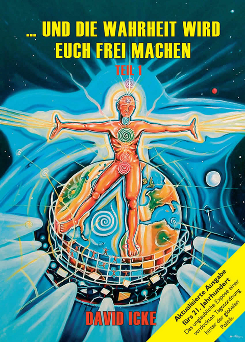 Und die Wahrheit wird euch frei machen -  David Icke