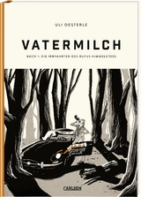 Vatermilch 1: Die Irrfahrten des Rufus Himmelstoss - Uli Oesterle