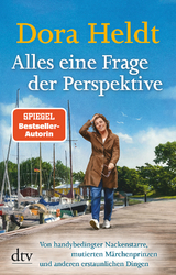 Alles eine Frage der Perspektive - Dora Heldt