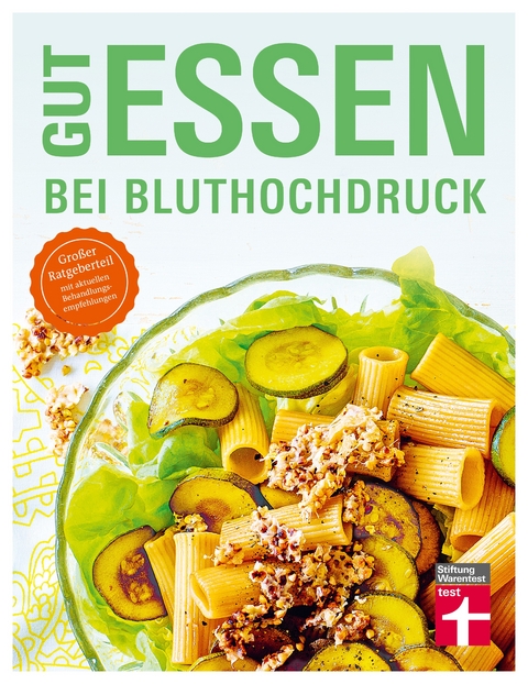 Gut essen bei Bluthochdruck - Dagmar von Cramm, Anke Nolte