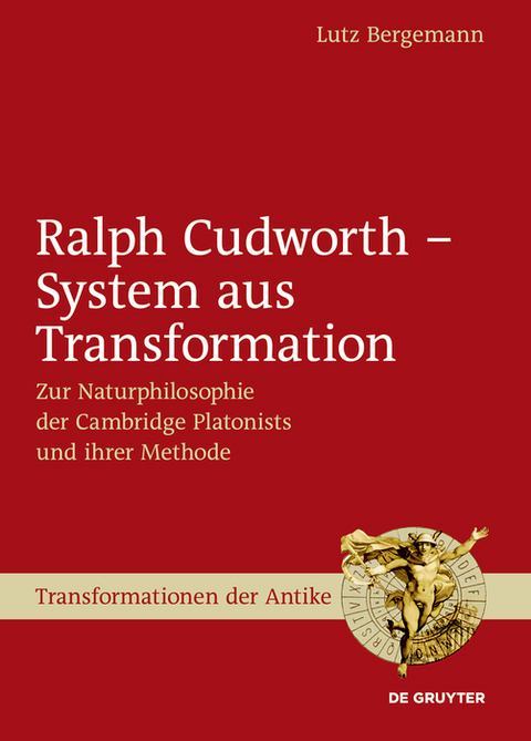 Ralph Cudworth – System aus Transformation - Lutz Bergemann