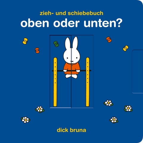 Oben oder unten? - Dick Bruna