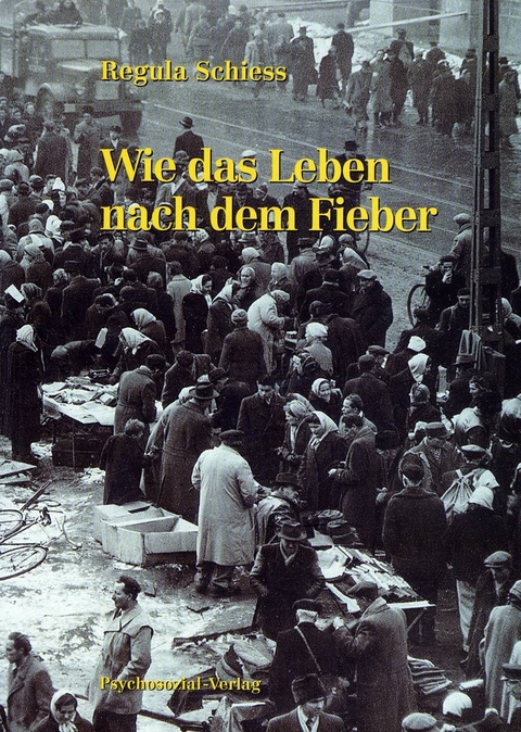 Wie das Leben nach dem Fieber - Regula Schiess