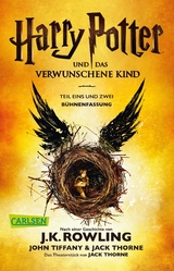 Harry Potter und das verwunschene Kind. Teil eins und zwei (Bühnenfassung) (Harry Potter) - J.K. Rowling, John Tiffany, Jack Thorne