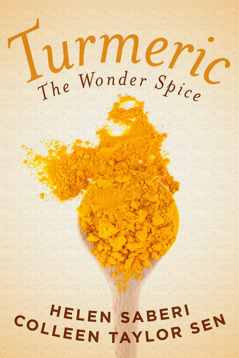 Turmeric - Colleen Taylor Sen, Helen Saberi