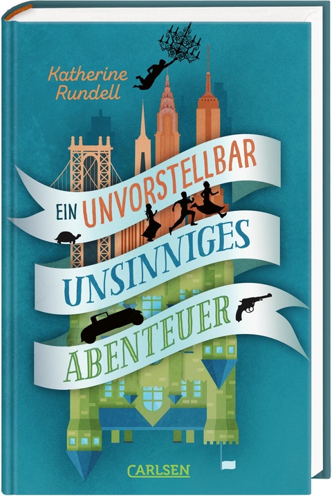 Ein unvorstellbar unsinniges Abenteuer - Katherine Rundell