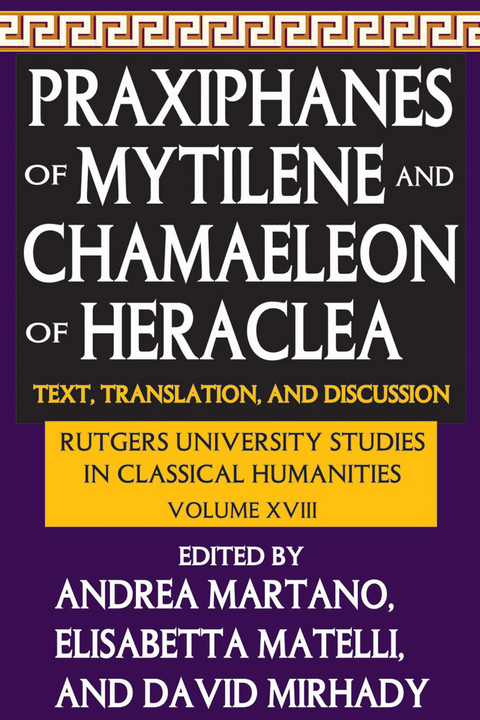 Praxiphanes of Mytilene and Chamaeleon of Heraclea - 