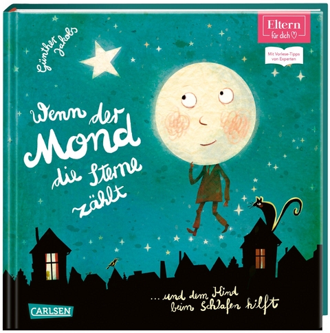 Wenn der Mond die Sterne zählt ... und dem Kind beim Schlafen hilft (ELTERN-Vorlesebuch) - Günther Jakobs