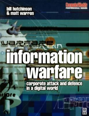 Information Warfare -  William Hutchinson,  Matthew Warren