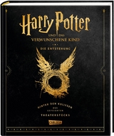 Harry Potter und das verwunschene Kind: Die Entstehung – Hinter den Kulissen des gefeierten Theaterstücks - J.K. Rowling