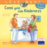 LESEMAUS 132: Conni geht zum Kinderarzt - Liane Schneider