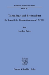 Titelmängel und Rechtsschutz. - Jonathan Reiner