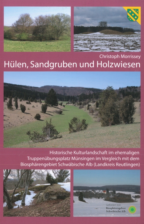 Hülen, Sandgruben und Holzwiesen - Christoph Morrissey